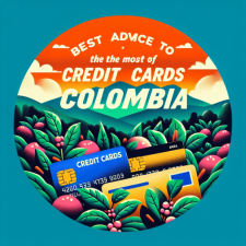 Los mejores consejos para aprovechar al máximo las tarjetas de crédito en Colombia